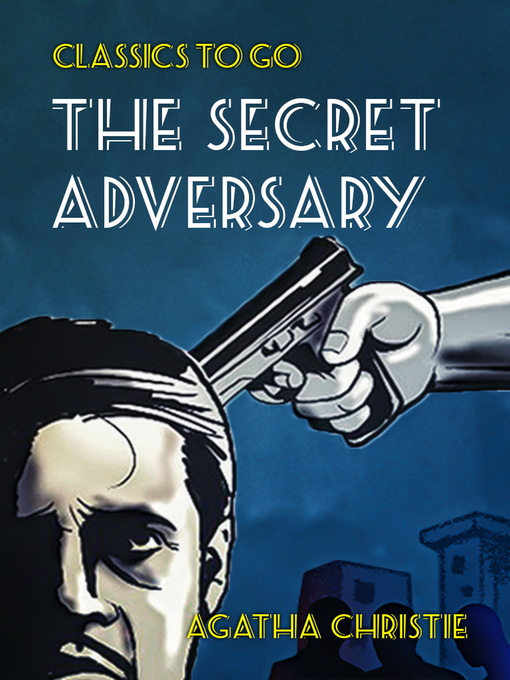 Title details for The Secret Adversary by Agatha Christie - Available